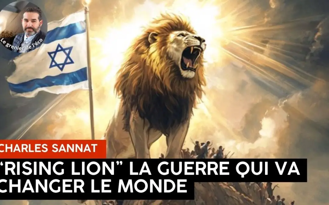 Rising Lion la guerre Isral Iran qui va changer le monde 